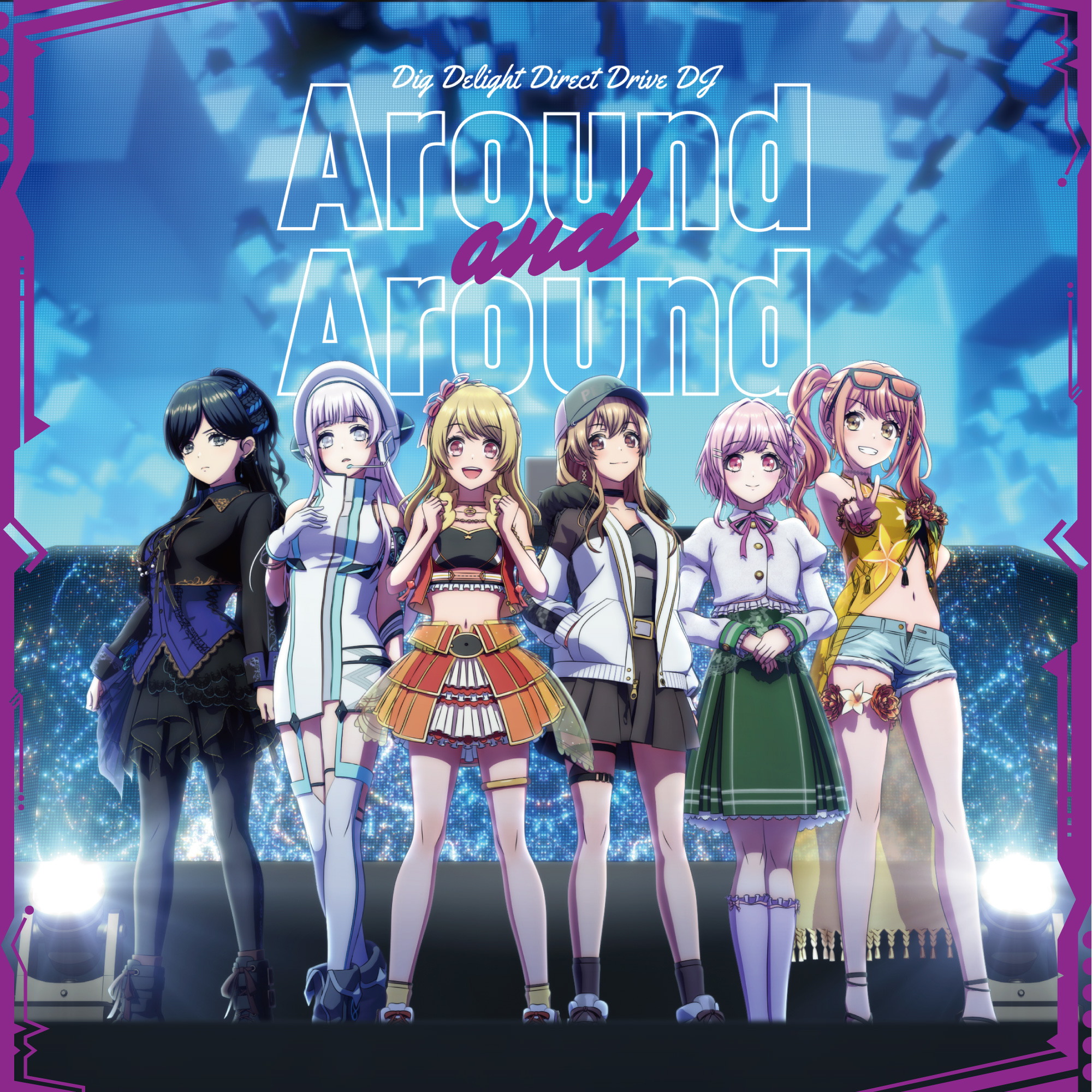 【作詞】D4DJ All mix「Around and Around」